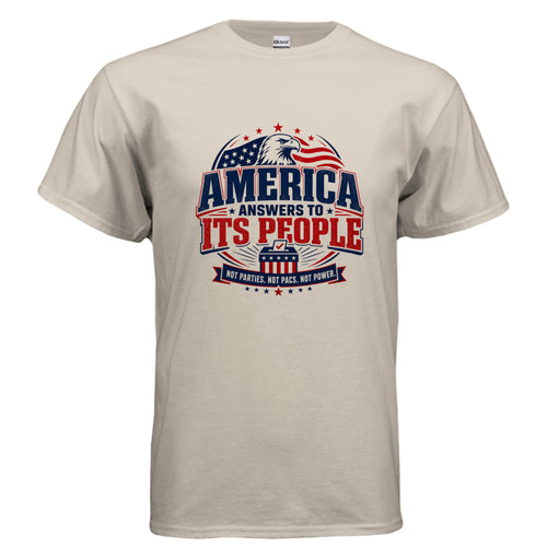 Bold patriotic America Answers to Its People t-shirt graphic with eagle, American flag, stars, ballot box, and Not Parties Not PACs Not Power slogan.
