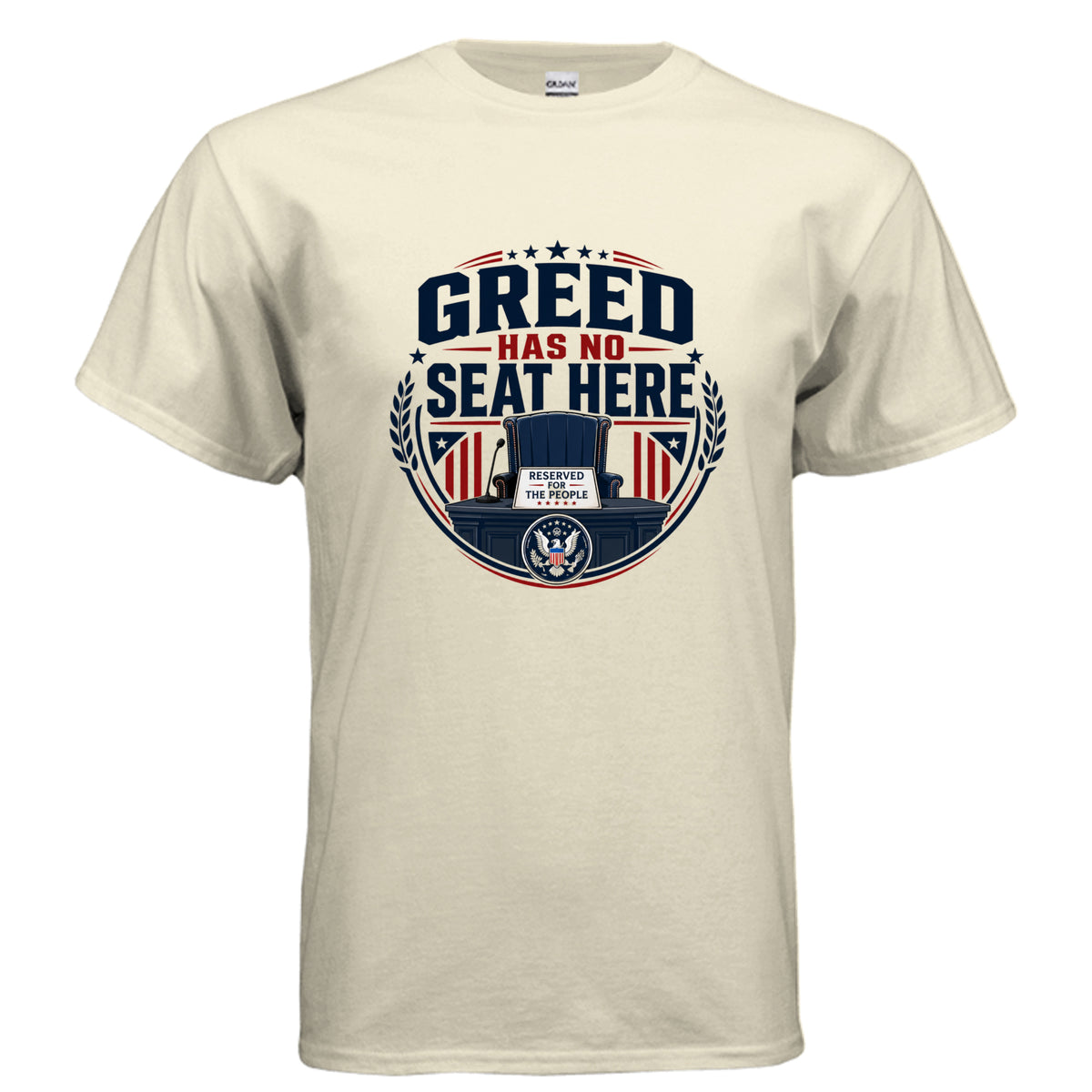 Greed Has No Seat Here True American Candidate political t-shirt design with empty government chair and Reserved for the People sign.